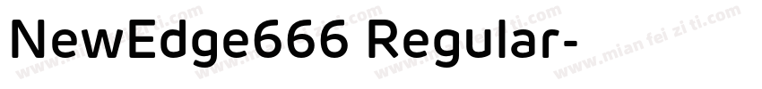 NewEdge666 Regular字体转换